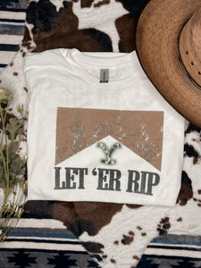 Let 'Er Rip Tee